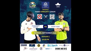 THANE COMMUNITY LEAGUE  GHODBUNDER ESTATE VS VASANT VIHAR [upl. by Sewoll]