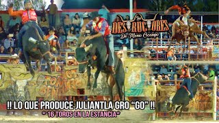 LO QUE PRODUCE JULIANTLA GRO quotGOquot  16 TOROS  CAYÓ MASCOTA  Destructores En La Estancia Gto 2023 [upl. by Ennairda]