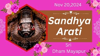 Sandhya Arati Sri Dham Mayapur  Nov 20 2024 [upl. by Skeie391]