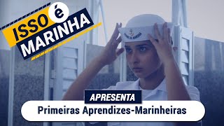 Isso é Marinha  Primeiras AprendizesMarinheiras [upl. by Noak593]