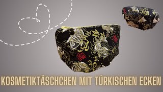 Tasche nähen Kosmetiktäschchen mit türkischen Ecken nähen [upl. by Aspia]