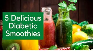 5 Delicious Diabetic Smoothies [upl. by My]