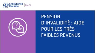 Pension dinvalidité  Aide pour les très faibles revenus [upl. by Sylvia]