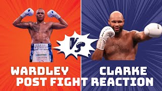 Fabio Wardley vs Frazer Clarke 2 Post Fight Reaction [upl. by Riella]