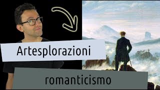 Artesplorazioni romanticismo [upl. by Onurb]