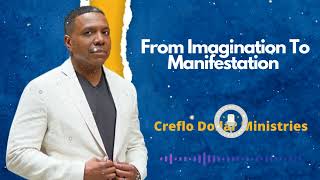 Creflo Dollar Ministries 24 From Imagination To Manifestation [upl. by Paapanen504]