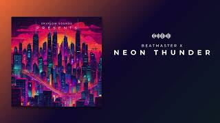 BeatMaster X  Neon thunder [upl. by Pazia]