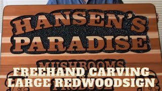 74 Freehand Carving a big redwood sign using time lapse [upl. by Atikihc]