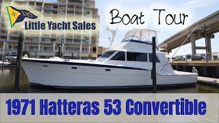 1971 Hatteras 53 Convertible BOAT TOUR  Little Yacht Sales [upl. by Ahsienaj363]