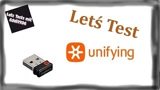 Lets Test Logitech UnifyingSoftware German [upl. by Malva588]