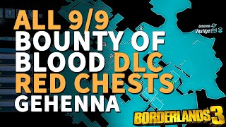 All Red Chests Gehenna Borderlands 3 All Locations Bounty of Blood DLC [upl. by Elleina]