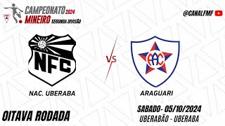 Nac Uberaba x Araguari  Oitava rodada Mineiro Segunda Divisão [upl. by Edmea]