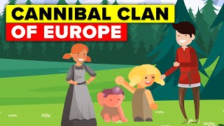 Insane Story of Cannibal Clan that Terrorized Europe [upl. by Cointon]