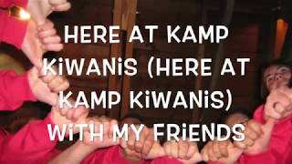 Kampers Korner Kamp Kiwanis Song [upl. by Auoy]