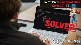 Fix Smart Hard Disk Error 301 HP Working Solutions Rescue Digital Media [upl. by Atkinson]