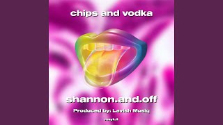 chips and vodka [upl. by Bueschel]