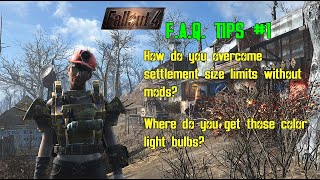 FAQ Tips 1 Overcoming settlement size limits without mods amp Color Light Bulbs [upl. by Ellivnarg]