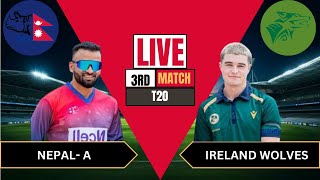 nepal A vs Ireland Wolves live streaming match [upl. by Unam]