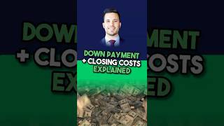 Down Payment and Closing Costs for Dummies [upl. by Ellednahs]