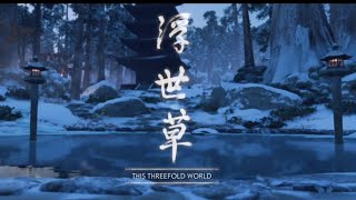 The Threefold World  Ghost of tsushima [upl. by Rekyr]