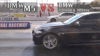 430whp BMW 550xi vs BMW M5 [upl. by Lledyl]