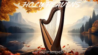 HOLY HEAVENS  PROPHETIC HARP WARFARE INSTRUMENTAL  DAVID HARP  432Hz BODY HEALING INSTRUMENTAL [upl. by Mathew862]