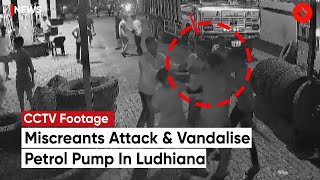 Ludhiana Petrol Pump News Miscreants Allegedly Attack And Vandalise Petrol Pump Caught On CCTV [upl. by Cato]