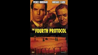 The Fourth Protocol  1987  Full HD Movie  Michael Caine  Pierce Brosnan  Frederick Forsyth [upl. by Barnaby]