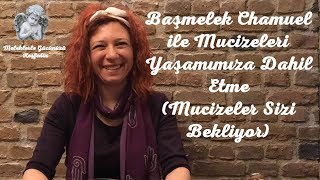 Başmelek Chamuel ile Mucizeleri Yaşamımıza Dahil Etme  Mucizeler Sizi Bekliyor [upl. by Ecirual]