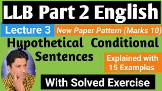 Conditionals  Type 2 Past Hypothetical Conditional sentences LLB Part 2 English  Lecture3 [upl. by Nyrhtakyram]