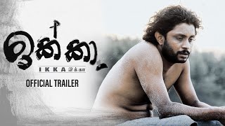 IKKA ඉක්කා  Official Trailer  International Trailer [upl. by Ody645]