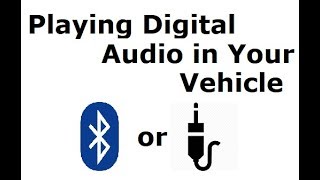 Playing Digital Audio in Your Vehicle [upl. by Ohs565]