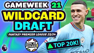 FPL GW21 WILDCARD DRAFT  TOP 20K  Fantasy Premier League 2324 [upl. by Einna]