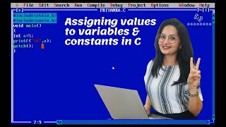 How to Assign values to variables amp constants in C  How to Print Values of variables amp constants [upl. by Moriah]