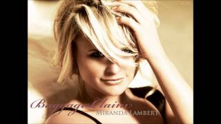 Miranda Lambert  Baggage Claim [upl. by Frederich]