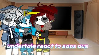 Undertale react to sans aus my au [upl. by Assetniuq282]