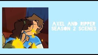 Axel and Ripper scenes Season 2Episode 56 [upl. by Redliw]