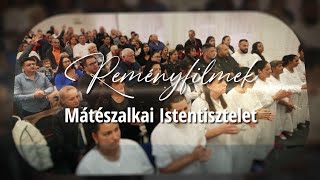 Reményfilmek  Mátészalkai Istentisztelet [upl. by Ecirtac320]