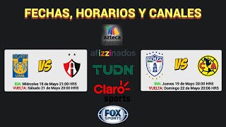 FECHAS HORARIOS y CANALES CONFIRMADOS para los PARTIDOS de SEMIFINALES en la LIGA MX CLAUSURA 2022 [upl. by Koerner]