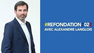 Alexandre Langlois  Refondation2022 [upl. by Simon]