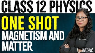 ONE SHOT  Magnetism and Matter  Physics  NEET 2024  Shobika Maam  Xylem NEET Tamil [upl. by Marlyn]