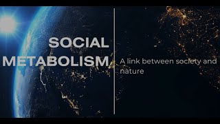 Social metabolism ‐ Conceptual introduction [upl. by Aibsel]