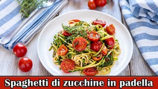 Spaghetti di zucchine in padella con pomodorini [upl. by Aztinad]