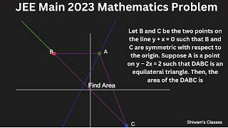 Let B and C be the two points on the line y  x  0 such that B and C are symmetric  JEE Main 2023 [upl. by Edson]