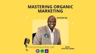 Mastering Organic Marketing [upl. by Fein]