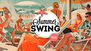 Summer Swing  Electro Swing Mix 2023 🏖️🍦☀️ [upl. by Hewitt760]