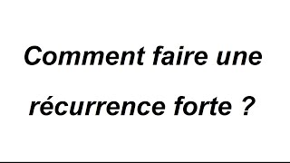 Récurrence forte  principe et application  exercice corrigé [upl. by Ford]