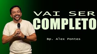 Vai ser completo  Bp Alex Pontes  Cabana Church [upl. by Sucramraj153]