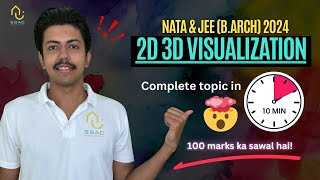 2D 3D Visualisation for NATA amp JEE BArch  Complete Topic in 10mins WATCH NOW [upl. by Elbon]