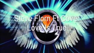 Steve Florn Ft Cover  Love Is True Rarities Romanian Dance Song [upl. by Mazman]